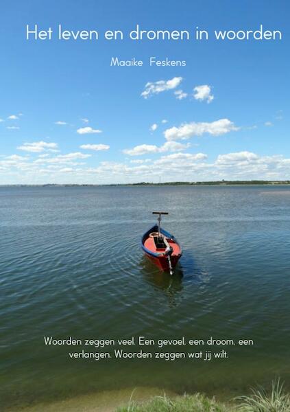Het leven en dromen in woorden - Maaike Feskens (ISBN 9789402130737)