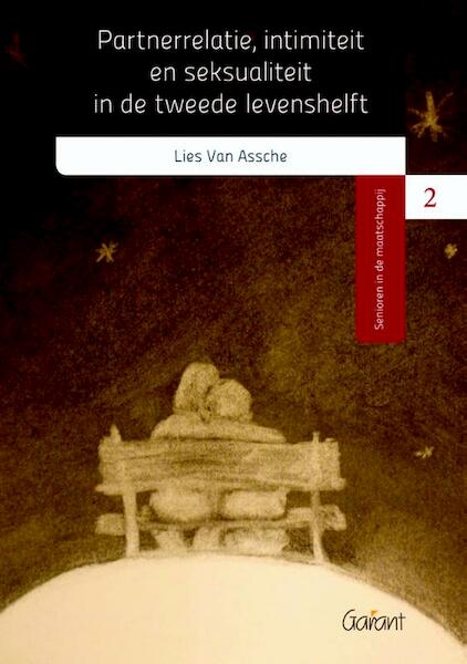 Partnerrelatie, intimiteit en seksualiteit in de tweede levenshelft - Lies van Assche (ISBN 9789044132366)