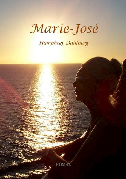 Marie-José - Humphrey Dahlberg (ISBN 9789462037762)