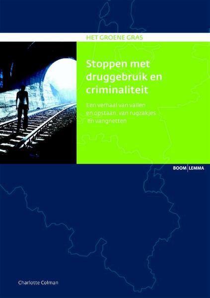 Stoppen met druggebruik en criminaliteit - Charlotte Colman (ISBN 9789462365544)