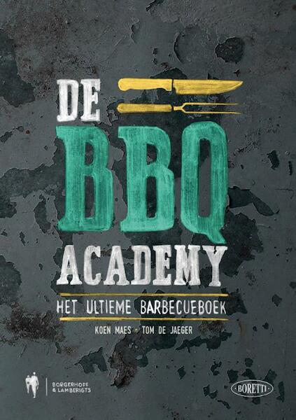 BBQ Academy - Koen Maes, Tom De Jaegher (ISBN 9789089315342)