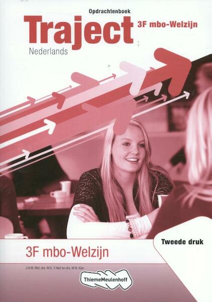 Traject Nederlands 3F welzijn - J.H.M. Mol, W.A. 't Hart, M.N. Kien (ISBN 9789006770216)