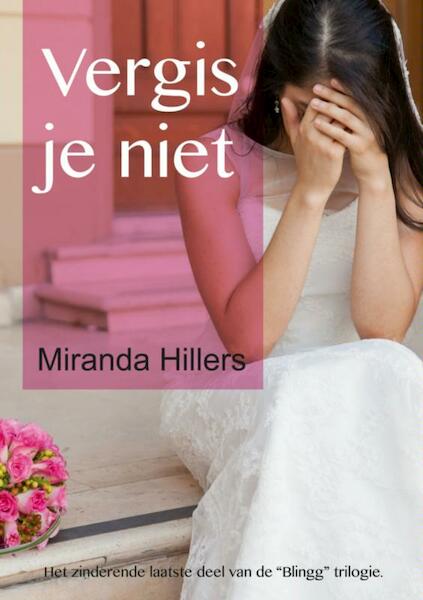 Vergis je niet - Miranda Hillers (ISBN 9789402135572)