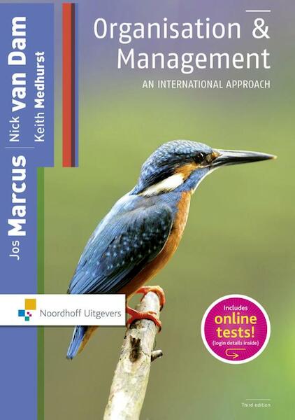 Organisation and management, An International Approach - Nick van Dam, Jos Marcus, Keith Medhursst (ISBN 9789001850432)