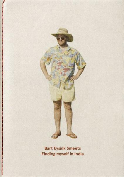 Finding myself in India - Bart Eysink Smeets (ISBN 9789070478421)