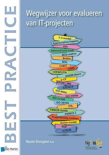 Wegwijzer voor methoden bij evalueren van IT-projecten - Wouter Bronsgeest (ISBN 9789087537883)
