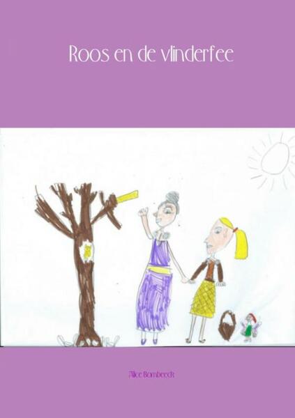 Roos en de vlinderfee - Alice Bombeeck (ISBN 9789402138382)