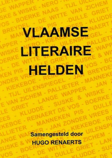 Vlaamse literaire helden - Hugo Renaerts (ISBN 9789402139730)