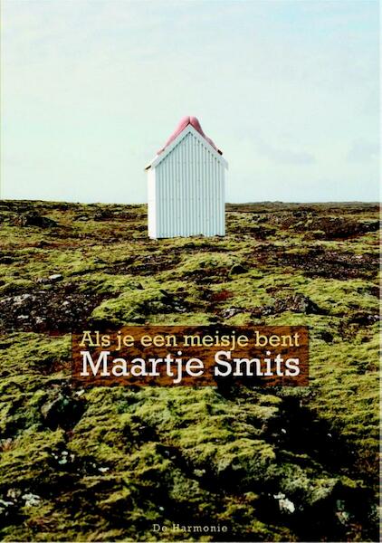 Als je een meisje bent - Maartje Smits (ISBN 9789076174679)