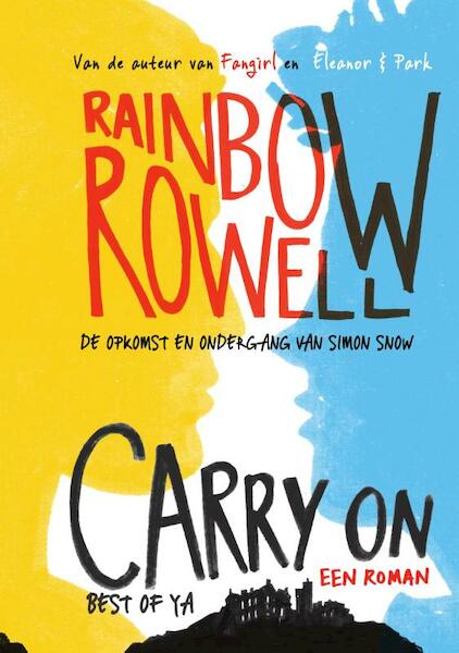 Carry On - Rainbow Rowell (ISBN 9789000349395)