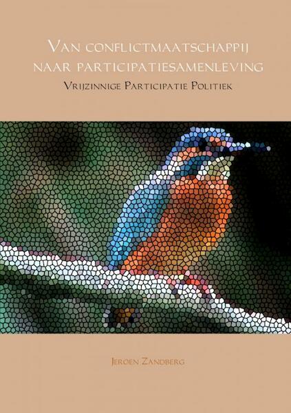 Van conflictmaatschappij naar participatiesamenleving - Jeroen Zandberg (ISBN 9789463185431)