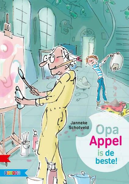 Opa Appel is de beste - Janneke Schotveld (ISBN 9789048729906)