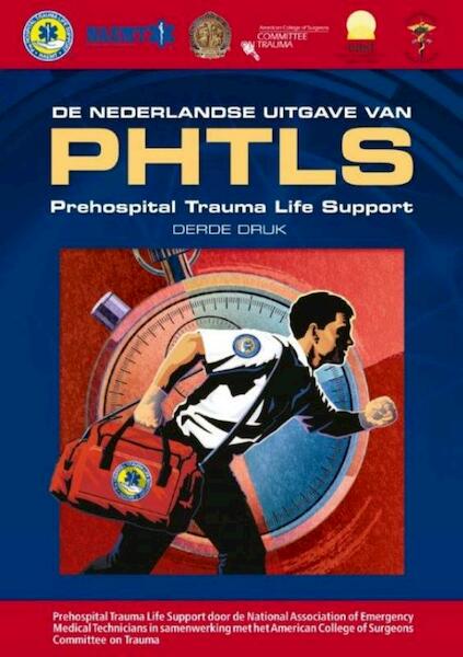 De Nederlandse uitgave van PHTLS - (ISBN 9789036812566)