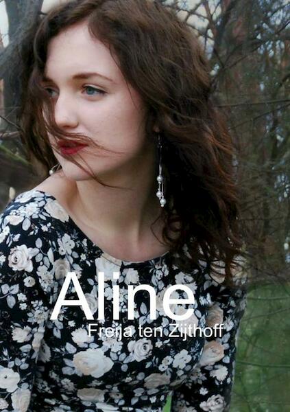 Aline - Freija ten Zijthoff (ISBN 9789402148015)