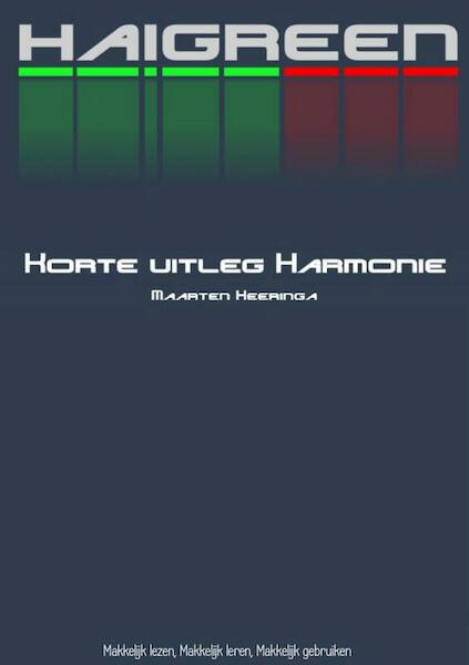 Korte uitleg Harmonie - Maarten Heeringa (ISBN 9789402147865)