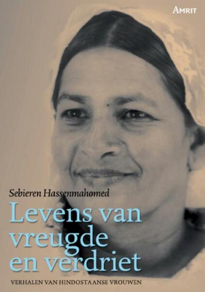 Levens van vreugde en verdriet - Sebieren Hassenmahomed (ISBN 9789074897853)