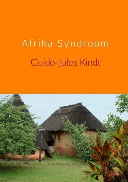 Afrika Syndroom - Guido-Jules Kindt (ISBN 9789402150681)