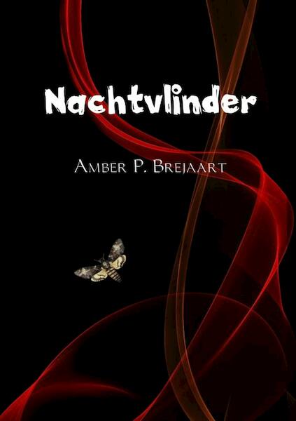 Nachtvlinder - Amber P. Brejaart (ISBN 9789463184953)
