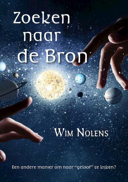 Zoeken naar de bron - Wim Nolens (ISBN 9789402227529)