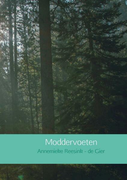 Moddervoeten - Annemieke Reesink - de Gier (ISBN 9789463184113)
