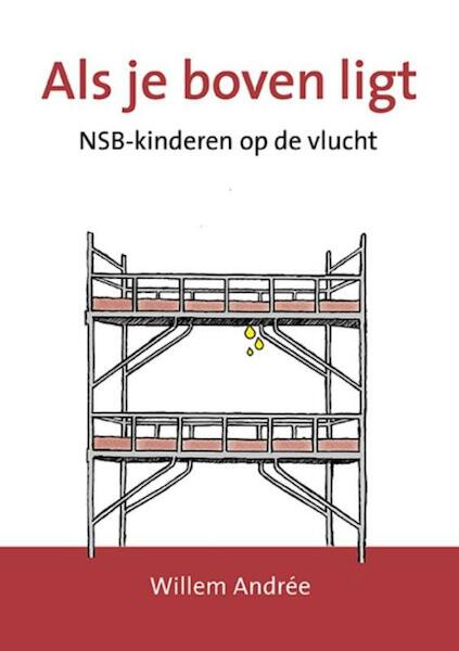 Als je boven ligt - Willem Andrée (ISBN 9789492020154)