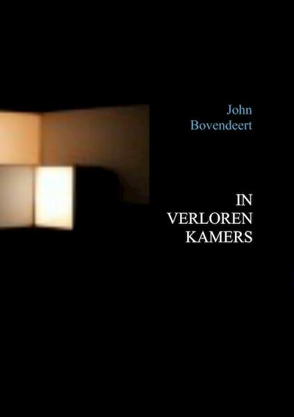In verloren kamers - John Bovendeert (ISBN 9789463184090)