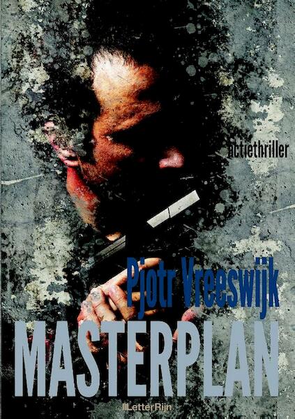 Masterplan - Pjotr Vreeswijk (ISBN 9789491875281)