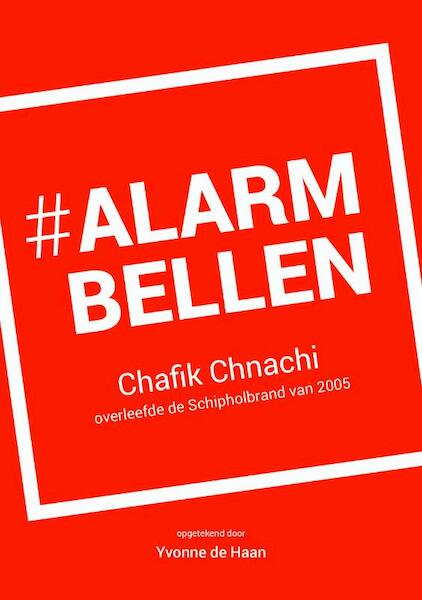 #Alarmbellen - Chafik Chnachi, Yvonne de Haan (ISBN 9789079859320)