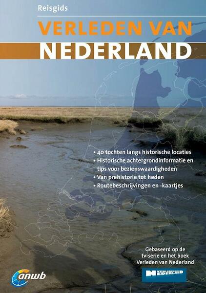 Reisgids Verleden van Nederland - (ISBN 9789018028183)