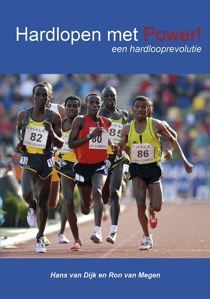 Hardlopen met POWER! - Hans van Dijk, Ron van Megen (ISBN 9789082106985)