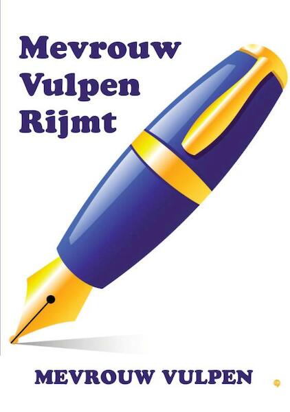 Mevrouw Vulpen rijmt - Mevrouw Vulpen (ISBN 9789048440580)