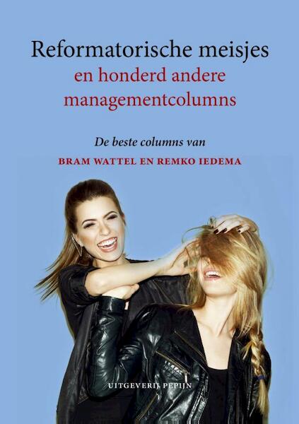 Reformatorische meisjes - Bram Wattel, Remko Iedema (ISBN 9789078709299)