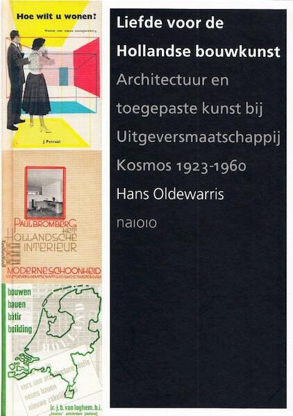 Liefde voor de Hollandse bouwkunst - Hans Oldewarris (ISBN 9789462083165)