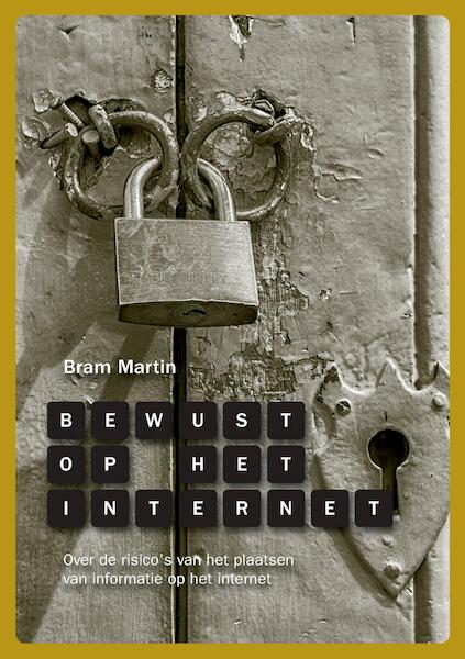 Bewust op het internet - Bram Martin (ISBN 9789082644517)