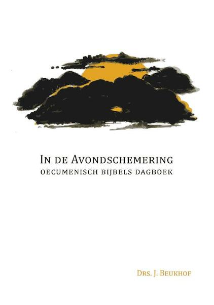 In de avondschemering - J. Beukhof (ISBN 9789463450874)