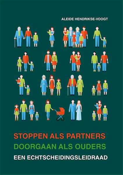 Stoppen als partner, doorgaan als ouders - Aleide Hendrikse-Voogt (ISBN 9789088507021)