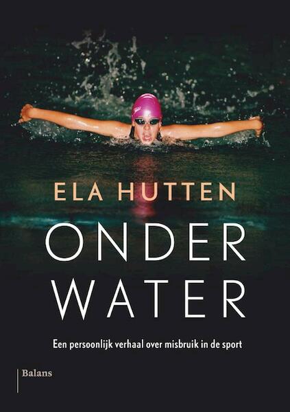 Onder water - Ela Hutten, Suzanne van Lohuizen (ISBN 9789460038525)