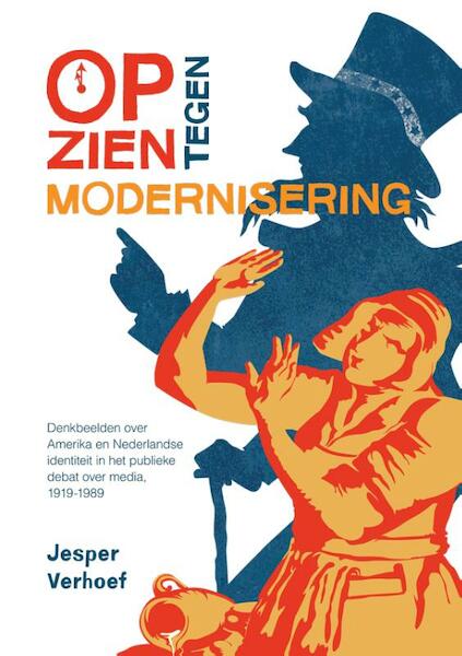 Opzien tegen modernisering - Jesper Verhoef (ISBN 9789463011358)