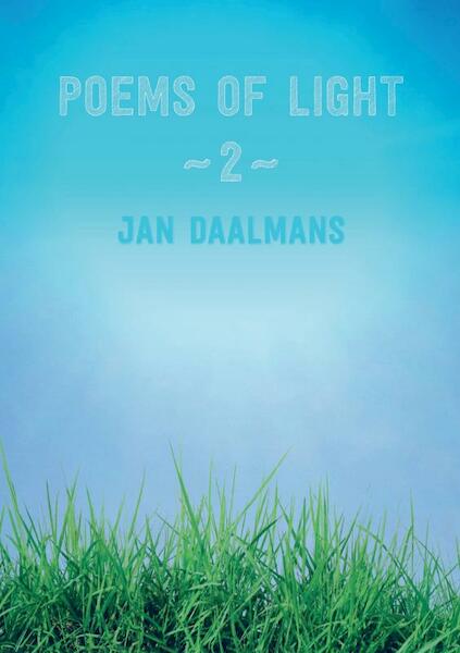 Poems of light 2 - Jan Daalmans (ISBN 9789463425308)