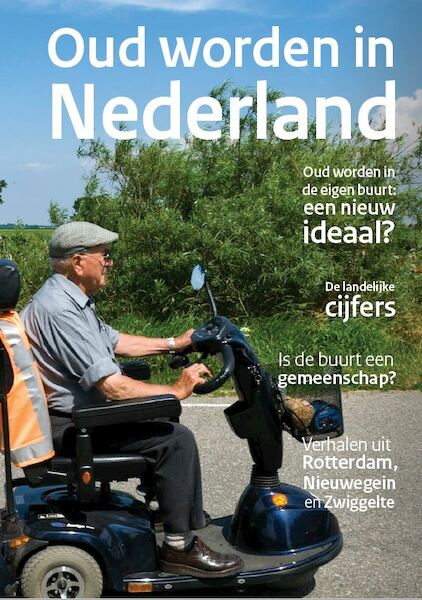 Oud worden in Nederland - (ISBN 9789037708356)