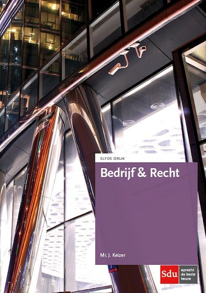 Bedrijf & Recht - J. Keizer (ISBN 9789012400190)