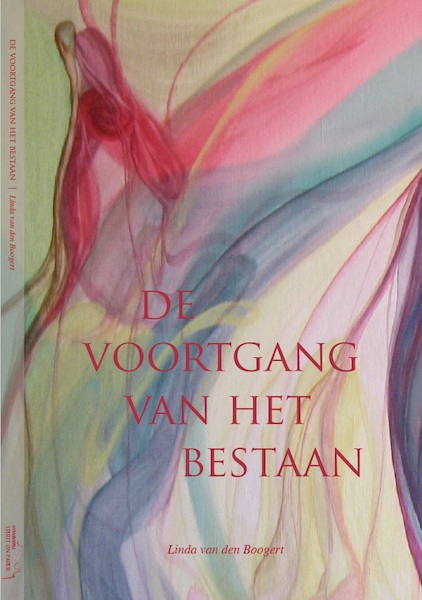 De voortgang van het bestaan - Linda van den Boogert (ISBN 9789081685160)