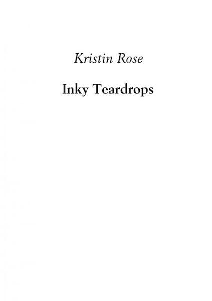 Inky Teardrops - Kristin Rose (ISBN 9789402165197)