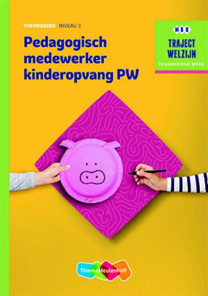 profiel Pedagogisch medewerker kinderopvang niveau 3 - M. Baseler, A. van Beurden (ISBN 9789006622263)