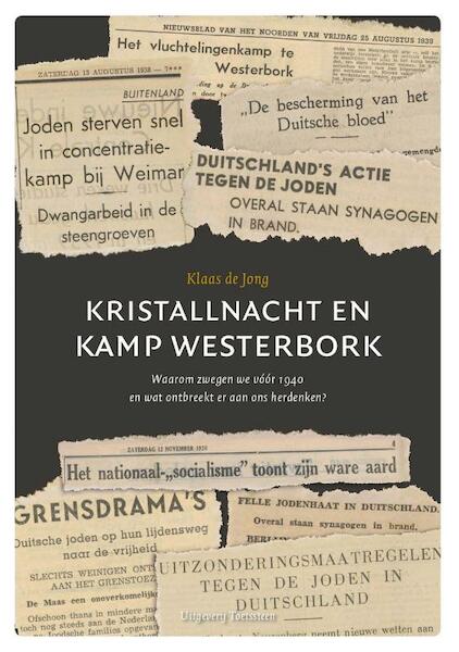 Kristallnacht en Kamp Westerbork - Klaas de Jong (ISBN 9789492818003)