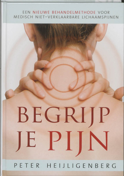 Begrijp je pijn - Peter Heijligenberg (ISBN 9789020204148)