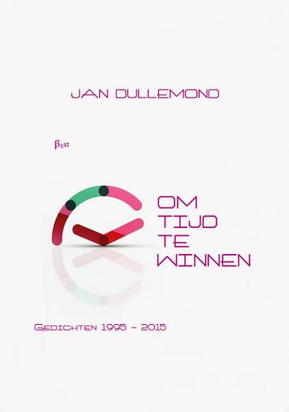 Om tijd te winnen - Jan Dullemond (ISBN 9789492519184)