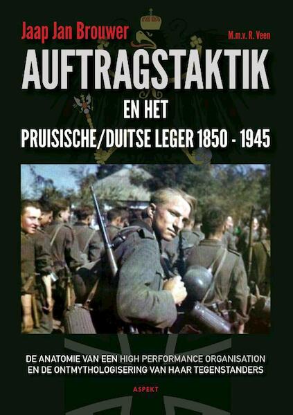 Auftragstatik en het Pruisische/ Duitse leger 1850-1945 - Jaap Jan Brouwer (ISBN 9789463382830)