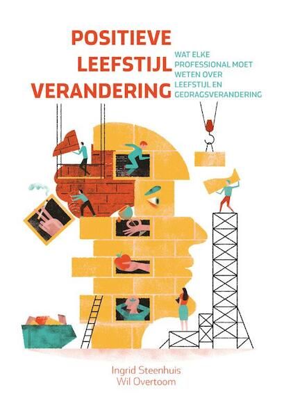 Positieve leefstijlverandering - Ingrid Steenhuis, Wil Overtoom (ISBN 9789088507489)