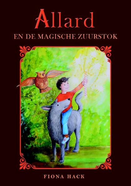 Allard en de magische zuurstok - Fiona Hack (ISBN 9789492115485)